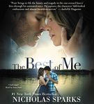 The Best of Me: Written by Nicholas Sparks, 2014 Edition, (Unabridged) Publisher: Grand Central Publishing [Audio CD]