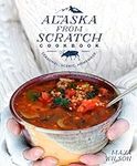 The Alaska from Scratch Cookbook: S