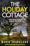 The Holiday Cottage: Time with family can be murder