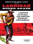 Larrigan Rides Again: Fleetway Picture Library Classics