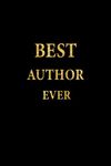 Best Author Ever: Lined Notebook, Gold Letters Cover, Diary, Journal, 6 x 9 in., 110 Lined Pages