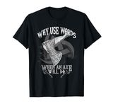 Viking axe | The world empire of the Teutons and Vikings T-Shirt