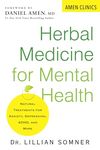 Herbal Medicine for Mental Health: Natural Treatments for Anxiety, Depression, ADHD, and More