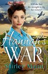 Hannah's War: A moving and heartwarming WWII land girl saga by an RNA award winning author