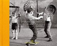 Paradise Street: The Lost Art of Playing Outside (Vintage Britain)