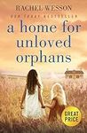 A Home for Unloved Orphans (The Orp