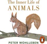 The Inner Life of Animals: Surprising Observations of a Hidden World