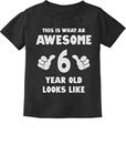 This is What an Awesome 6 Year Old Looks Like Birthday Toddler Infant Kids T-Shirt 5T Black