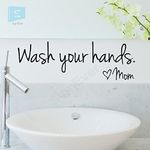 SIGN EVER Wash Your Hands Mom Bathroom Lettering Sticker Sign Signage Vinyl Removable Decal For Wash Basin Office Home Cafe Hotel-Water Resistance Black Color (46x15cm)