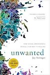 Unwanted: How Sexual Brokenness Rev