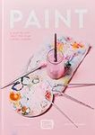 Paint: A Step-By-Step Guide for You