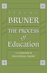 The Process of Education: Revised Edition