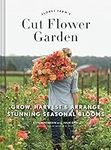 Floret Farm's Cut Flower Garden: Gr