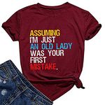 YourTops Women Assuming I'm Just an Old Man was Your First Mistake T-Shirt Women Graphic Tee Shirt (3-Burgundy,Large)