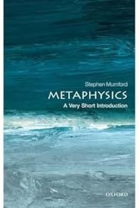 Metaphysics: A Very Short Introduction (Very Short Introductions)