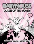 Babymouse 1: Queen of the World!