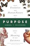 Purpose: What Evolution and Human N