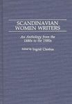 Scandinavian Women Writers: An Anthology from the 1880s to the 1980s: 95 (Contributions in Women's Studies)