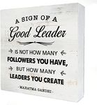 a Sign of a Good Leader Wood Box Sign Decor Rustic Office Leadership Quote Wooden Box Sign Block Plaque for Wall Tabletop Desk Home Office Decoration 5" x 5", Leader Gift