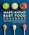 Make-Ahead Baby Food Cookbook: Meal