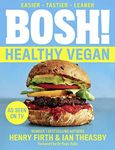 BOSH! Healthy Vegan: Over 80 Brand 