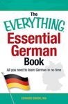 THE EVERYTHING ESSENTIAL GERMAN BOOK, EDWARD SWICK