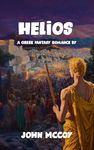 Helios of Athens: A Greek Historical Fantasy Romance (Acropolis)