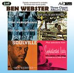 Three Classic Albums Plus [Blue Saxophones / Soulville / The Soul Of Ben Webster]