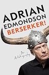 Berserker!: The riotous, one-of-a-kind memoir from one of Britain's most beloved comedians