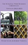 XChateau Wine Business Chronicles: Vintages 2022-2023 (The XChateau Wine Business Chronicles Book 2)