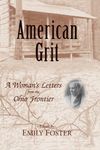 American Grit: A Woman's Letters from the Ohio Frontier (Ohio River Valley Series)