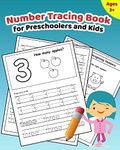 Number Tracing Book for Preschoolers and Kids: Learn How to Write and Count Numbers 1 – 10 with Lots of Fun Games and Activities