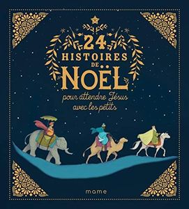 24 histoires de Noël pour attendre Jésus avec les petits - NE
