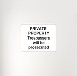 Private Property Trespassers Will be prosecuted Sign - Waterproof Sticker Fixed on Foam Board and Backside Strong doubleside Tape