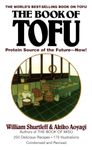 The Book of Tofu: Protein Source of the Future...now!, Condensed