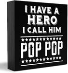 Modern Pop-Pop Gifts Wooden Box Sign Table Decor Plaque I Have a Hero I Call Him Pop Pop Wood Box Sign Art Home Shelf Desk Decoration 5 x 5 Inches