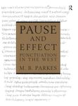 Pause and Effect: An Introduction to the History of Punctuation in the West