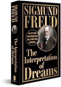 Interpretation of Dreams by Sigmund Freud (Deluxe Edition) - Studying Human Mind and Nature of Dreams / Explore Field of Psychology / Analysis of Dreams (Fingerprint Classics)