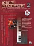 The Total Rock Keyboardist: A Fun and Comprehensive Overview of Rock Keyboard Playing: 0