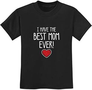 TeeStars - I Have The Best MOM Ever Cute Unisex Kids T-Shirt 3T Black