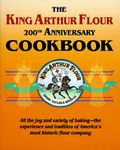 The King Arthur Flour 200th Anniversary Cookbook