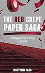 The Red Crepe Paper Saga: Pivoting 