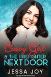 Curvy Girl and the Firefighter Next Door: Age Gap He Falls First Romance (Curvy Girls Date Book 10)