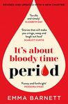 Period: Hilarious, heartfelt stories from the award winning BBC Woman’s Hour presenter