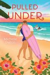 Pulled Under (Sixteenth Summer)