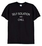 TrendySnug Tees Self Isolate and Chill, Funny Mens Unisex T Shirt in Black or White, 266 (Black, Medium)