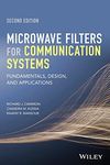 Microwave Filters for Communication Systems: Fundamentals, Design, and Applications