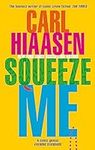 Squeeze Me: The ultimate crime fict