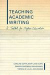 Teaching Academic Writing: A Toolkit for Higher Education (Literacies S)