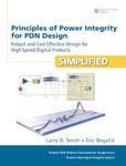 Principles of Power Integrity for PDN Design--Simplified: Robust and Cost Effective Design for High Speed Digital Products (Prentice Hall Modern Semiconductor Design)